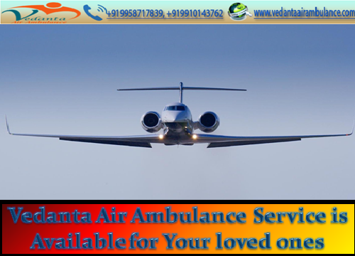 Well-Occupied by Vedanta Air Ambulance Service at Genuine rate2